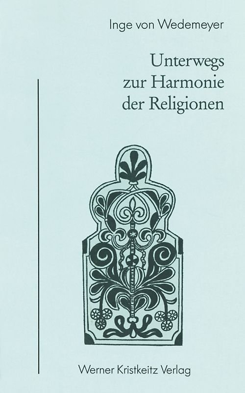 Unterwegs zur Harmonie der Religionen