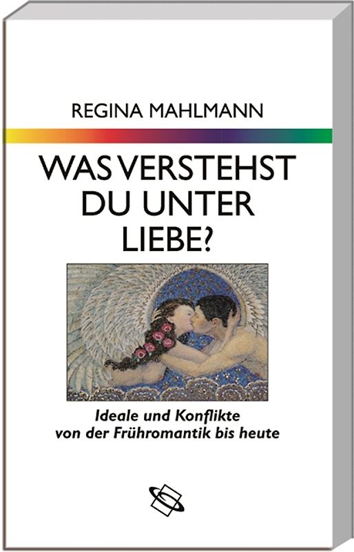 Was verstehst du unter Liebe?