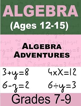 Algebraic Enigmas Unlocked Math For Kids: Interactive Math Workbook (Ages 12-15)