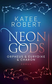 Neon Gods - Orpheus & Eurydike & Charon