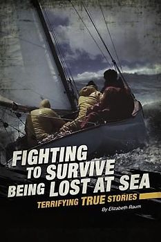 Fighting to Survive Being Lost at Sea