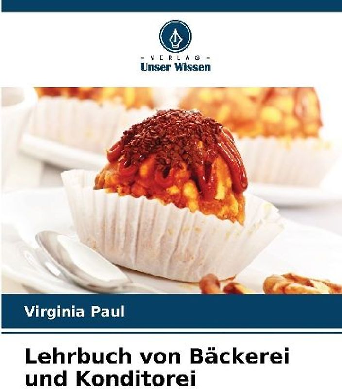 Lehrbuch von Bäckerei und Konditorei