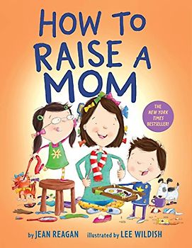 How to Raise a Mom (How To Series)