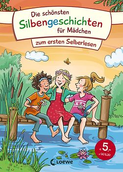 Die schönsten Silbengeschichten für Mädchen zum ersten Selberlesen