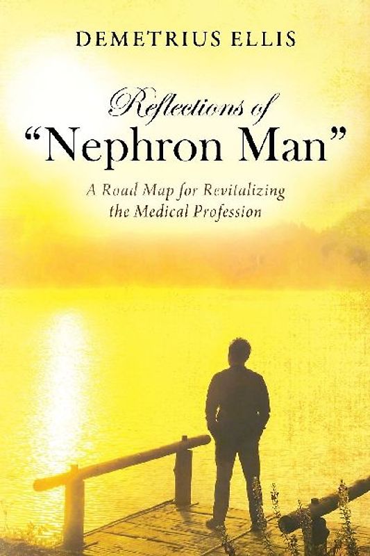 Reflections of "Nephron Man"