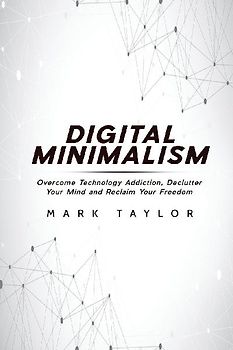 Digital Minimalism
