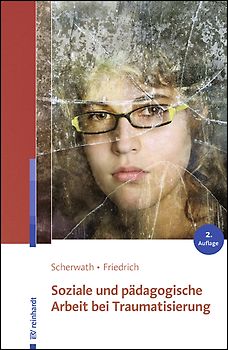 Soziale und pädagogische Arbeit bei Traumatisierung
