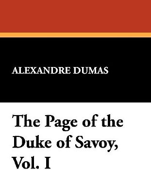 The Page of the Duke of Savoy, Vol. I