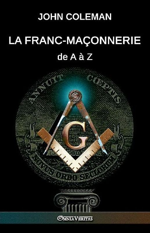 La Franc-maçonnerie de A à Z