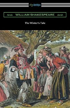 The Winter's Tale (Annotated by Henry N. Hudson with an Introduction by Charles Harold Herford)