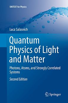 Quantum Physics of Light and Matter