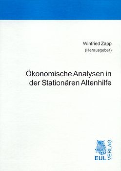 Ökonomische Analysen in der Stationären Altenhilfe