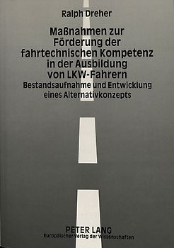 Maßnahmen zur Förderung der fahrtechnischen Kompetenz in der Ausbildung von LKW-Fahrern