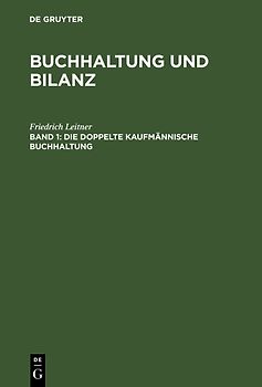 Buchhaltung und Bilanz / Die doppelte kaufmännische Buchhaltung