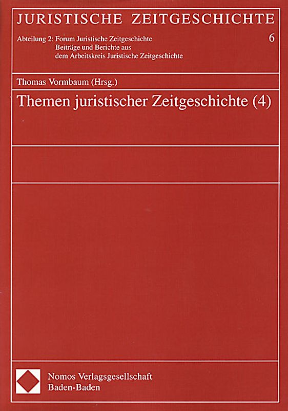 Themen juristischer Zeitgeschichte (4)