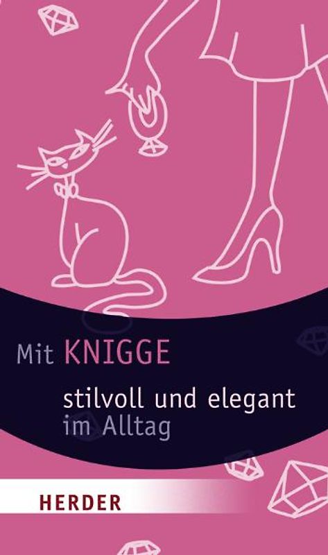 Mit Knigge stilvoll und elegant im Alltag