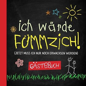 Ich wärde fümmzich: Gästebuch zum 50.Geburtstag für Mann oder Frau - 50 Jahre - Lustiges Geschenk & Geburtstagsdeko - Buch für Glückwünsche und Fotos der Gäste