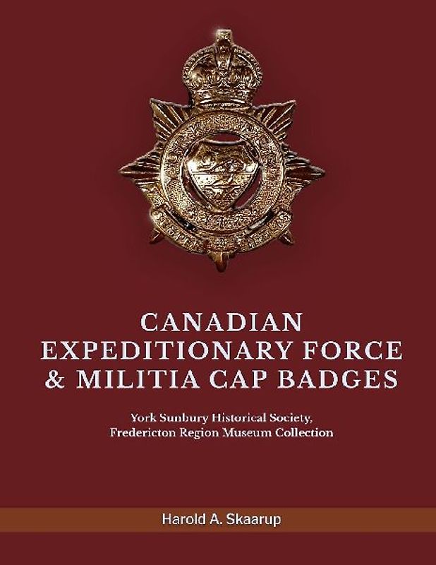 CANADIAN EXPEDITIONARY FORCE & MILITIA CAP BADGES
