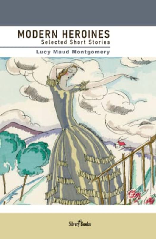 MODERN HEROINES: Selected Short Stories