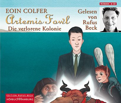 Artemis Fowl - Die verlorene Kolonie (Ein Artemis-Fowl-Roman 5)