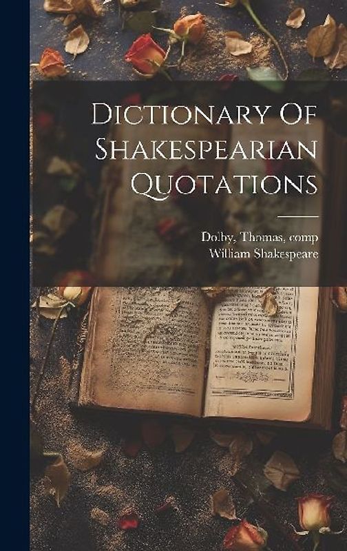 Dictionary Of Shakespearian Quotations