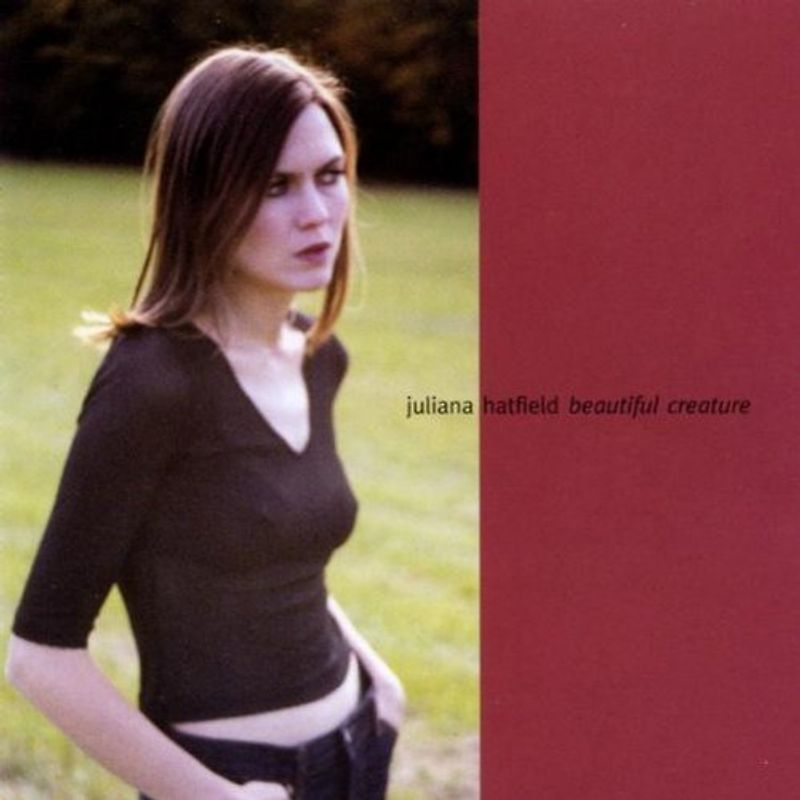 Juliana Hatfield - Beautiful Creature