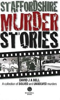 Staffordshire Murder Stories