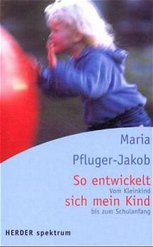 So entwickelt sich mein Kind