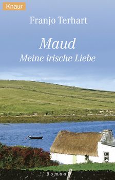 Maud. Meine Irische Liebe