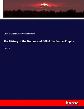 The History of the Decline and Fall of the Roman Empire