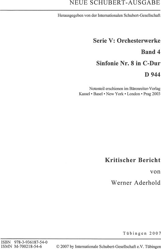 Neue Schubert-Ausgabe. Kritische Berichte / Orchesterwerke / Sinfonie Nr. 8 C-Dur