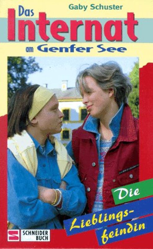 Das Internat am Genfer See / Die Lieblingsfeindin