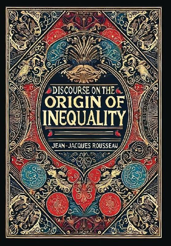 Discourse on the Origin of Inequality (Collector's Edition) (Laminated Hardback with Jacket)