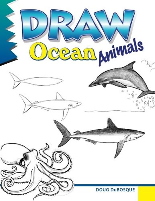 Draw Ocean Animals: A step-by-step guide