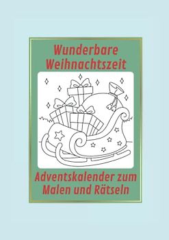 Adventskalender: Mal- und Rätselbuch