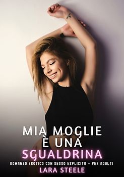 Mia Moglie è una Sgualdrina