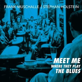 Meet Me Where They Play The Blues