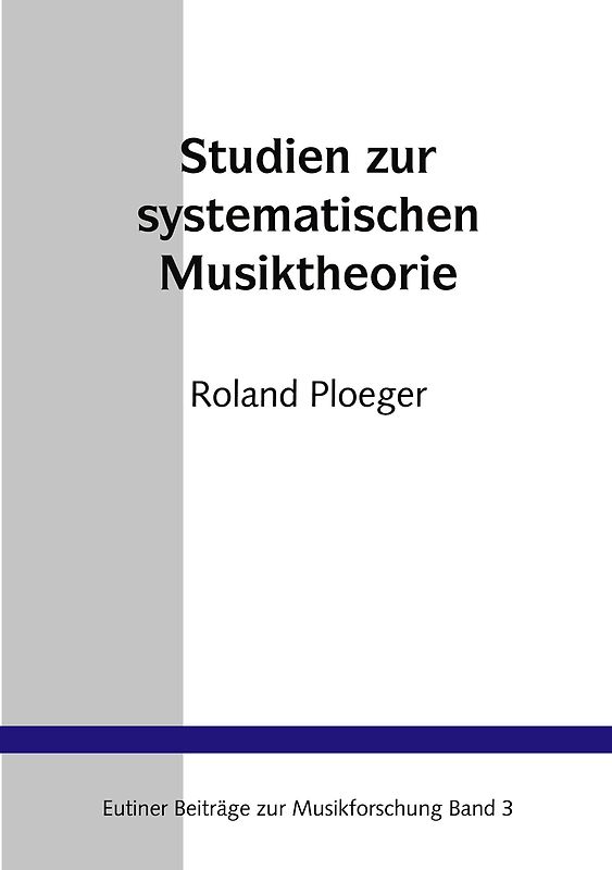 Studien zur Systematischen Musiktheorie