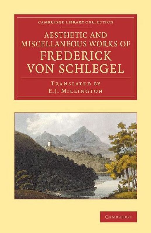 The Aesthetic and Miscellaneous Works of Frederick Von Schlegel