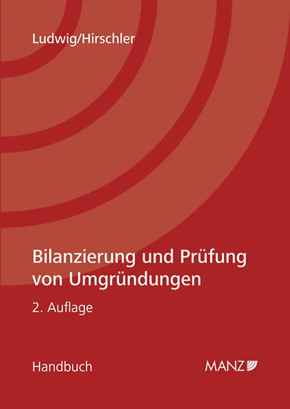 Bilanzierung und Prüfung von Umgründungen