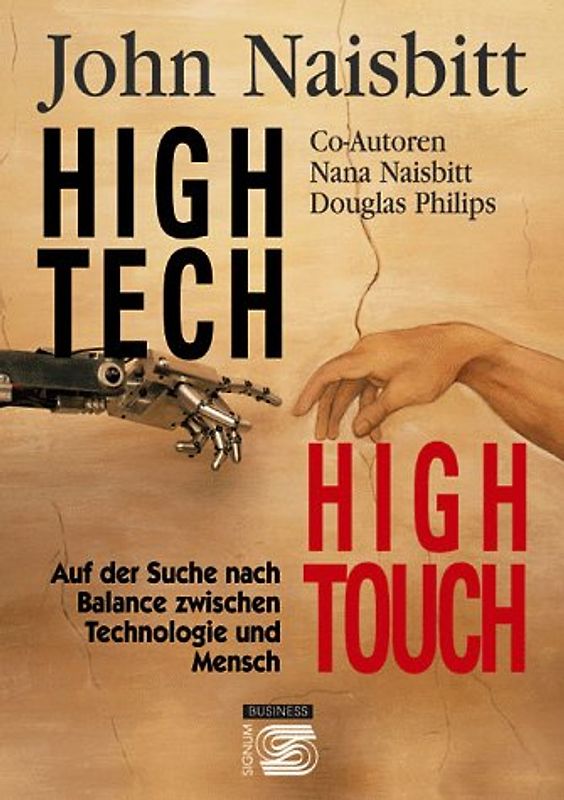 High Tech - High Touch. Auf der Suche nach Balance zwischen Technologie und Mensch