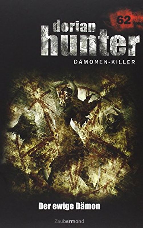 Dorian Hunter Buch 62 – Der ewige Dämon