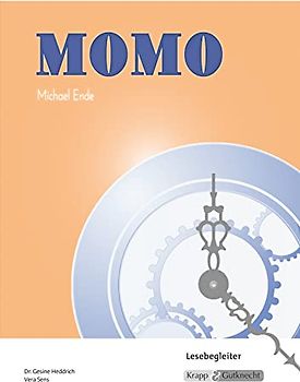 Momo – Michael Ende – Lesebegleiter: Aufgaben, Arbeitsmittel, Interpretation, Heft (Literatur im Unterricht: Sekundarstufe I)