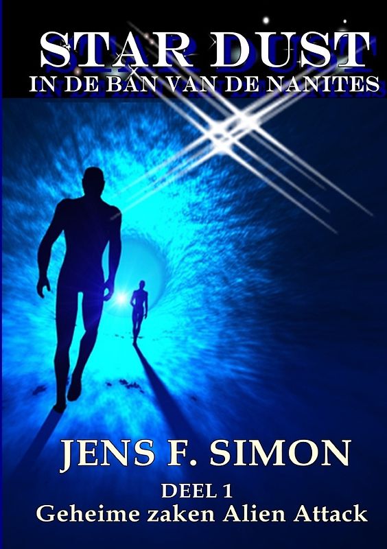STAR-DUST / Geheime zaken Alien Attack (STAR-DUST 1)