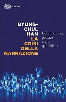 La crisi della narrazione. Informazione, politica e vita quotidiana