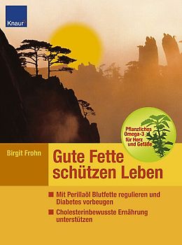 Gute Fette schützen Leben