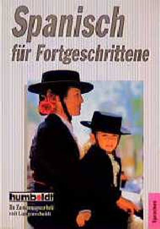 Spanisch für Fortgeschrittene