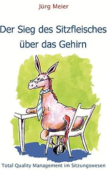 Der Sieg des Sitzfleisches über das Gehirn