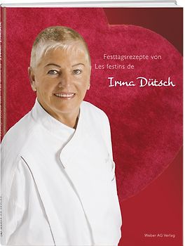 Irma Dütsch, Festtagsrezepte/Les festins