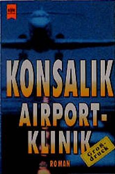 Airport-Klinik. Roman